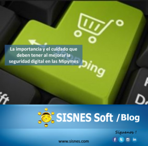 Articulo SISNES SOFT importancia y cuidado de seguridad digital